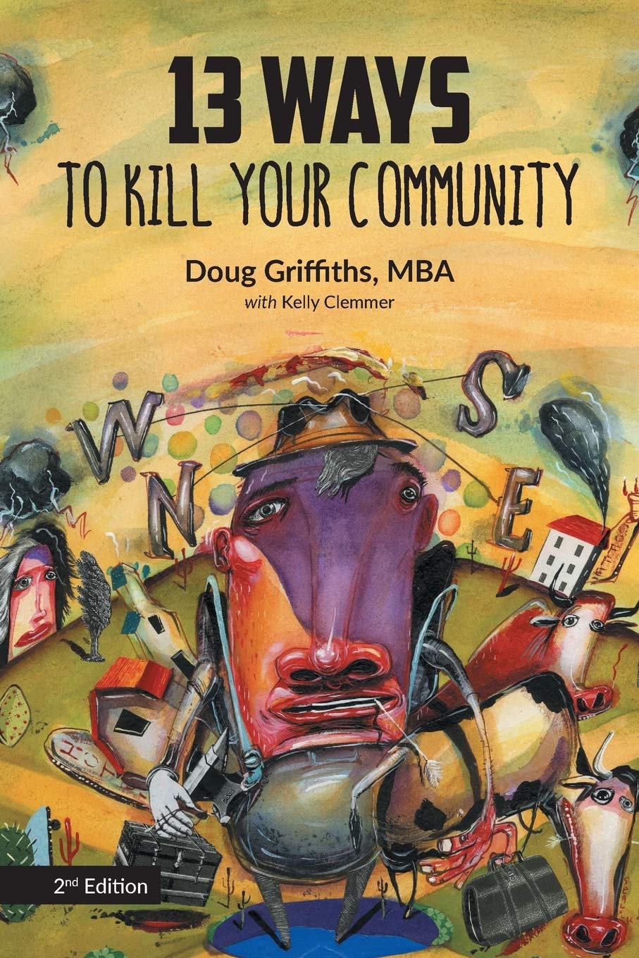 13 Ways to Kill Your Community, 2nd Edition, by Doug Griffiths